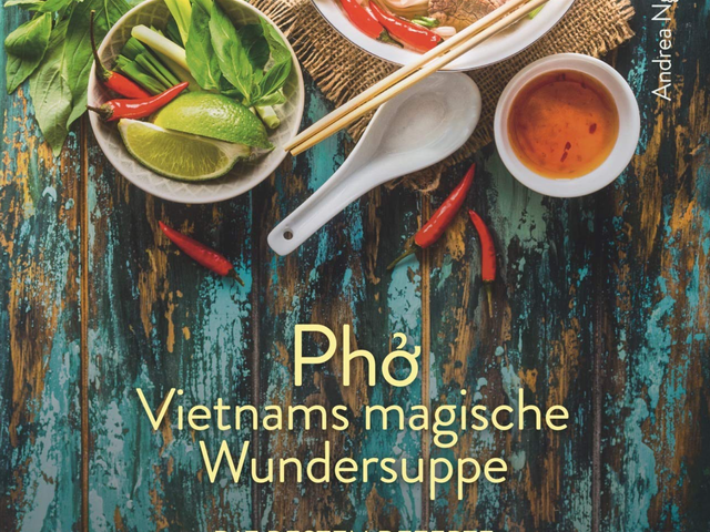 Kochbuch PHO - Vietnams magische Wundersuppe 1